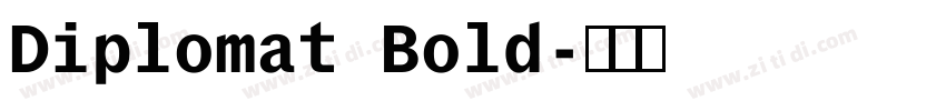 Diplomat Bold字体转换